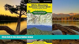 READ NOW  White Mountain National Forest West [Franconia Notch, Lincoln] (National Geographic