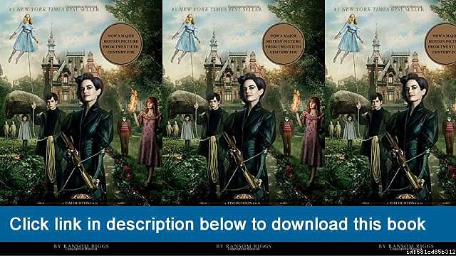 ]]]]]>>>>>(PDF) Miss Peregrine's Home For Peculiar Children (Movie Tie-In Edition) (Miss Peregrine's Peculiar Children)