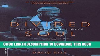 [EBOOK] DOWNLOAD Divided Soul: The Life Of Marvin Gaye GET NOW