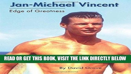 [EBOOK] DOWNLOAD Jan-Michael Vincent: Edge of Greatness GET NOW