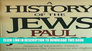 [EBOOK] DOWNLOAD A History of the Jews GET NOW