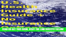 [READ] EBOOK U.S. Health Insurance Guide + No Insurance Options ONLINE COLLECTION