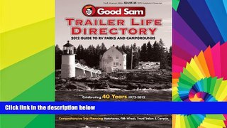 READ FULL  2012 Trailer Life Directory RV Parks and Campgrounds (Trailer Life Directory: RV
