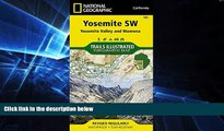 READ FULL  Yosemite SW: Yosemite Valley and Wawona (National Geographic Trails Illustrated Map)