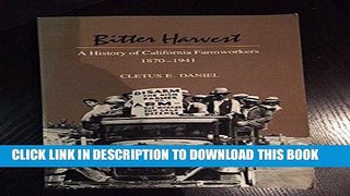 [PDF] Bitter Harvest: A History of California Farmworkers, 1870-1941 Download Free