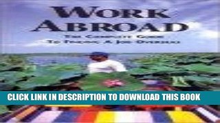 [PDF] Work Abroad: The Complete Guide to Finding a Job Overseas Download online