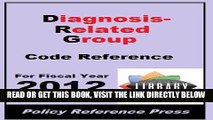 [READ] EBOOK 2012 DRG Code Reference (Diagnosis-Related Groups) BEST COLLECTION