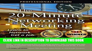 [Ebook] The 20-Minute Networking Meeting - Professional Edition: Learn to Network. Get a Job.