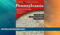 Big Deals  Pennsylvania Atlas and Gazetteer  Full Read Most Wanted