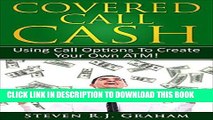[Ebook] Covered Call Cash -  Using Call Options to Create Your own ATM - (Stocks For RentTM)