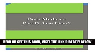 [FREE] EBOOK Does Medicare Part D Save Lives? ONLINE COLLECTION