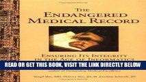 [FREE] EBOOK The Endangered Medical Record: Ensuring Its Integrity in the Age of Informatics