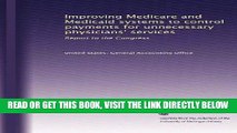 [READ] EBOOK Improving Medicare and Medicaid systems to control payments for unnecessary