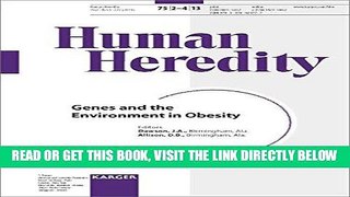 [READ] EBOOK Genes and the Environment in Obesity (Special Topic Issue: Human Heredity 2013)