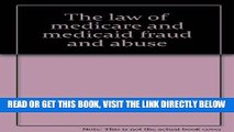 [FREE] EBOOK The law of medicare and medicaid fraud and abuse ONLINE COLLECTION