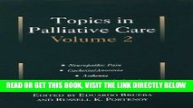 [READ] EBOOK Topics in Palliative Care: Volume 2 (Topics in Palliative Care Series) BEST COLLECTION