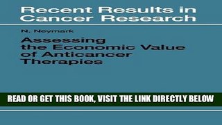 [FREE] EBOOK Assessing the Economic Value of Anticancer Therapies (Recent Results in Cancer