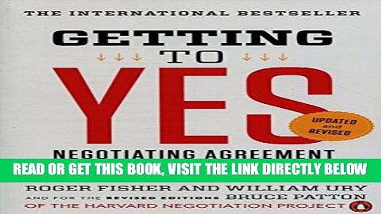 [EBOOK] DOWNLOAD Getting to Yes: Negotiating Agreement Without Giving In READ NOW