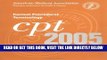 [FREE] EBOOK CPT 2005 : Current Procedural Terminology (CPT / Current Procedural Terminology