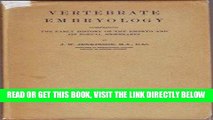 [READ] EBOOK Vertebrate embryology: Comprising the early history of the embryo and its foetal