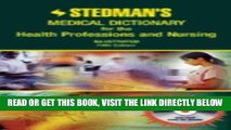 [FREE] EBOOK Stedman s Medical Dictionary for the Health Professions and Nursing, Illustrated