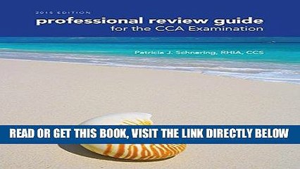 [FREE] EBOOK Professional Review Guide for the CCA Examination, 2015 Edition (with Premium Web