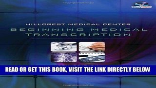 [READ] EBOOK Hillcrest Medical Center: Beginning Medical Transcription BEST COLLECTION