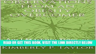 [READ] EBOOK Observations from an Obesity Overcomer: Am I Marking Time, or is Time Marking Me?