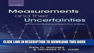 [PDF] Measurements and their Uncertainties: A practical guide to modern error analysis Full Online
