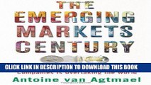[Ebook] The Emerging Markets Century: How a New Breed of World-Class Companies Is Overtaking the