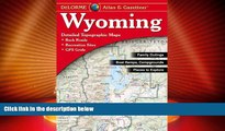 Big Deals  Wyoming Atlas   Gazetteer  Best Seller Books Most Wanted