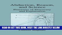 [FREE] EBOOK Abduction, Reason and Science: Processes of Discovery and Explanation BEST COLLECTION