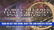 [READ] EBOOK Forty Studies That Changed Psychology: Explorations into the History of Psychological