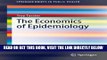 [FREE] EBOOK The Economics of Epidemiology (SpringerBriefs in Public Health) ONLINE COLLECTION
