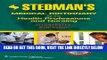 [FREE] EBOOK Stedman s Medical Dictionary for the Health Professions and Nursing, Illustrated, 6th