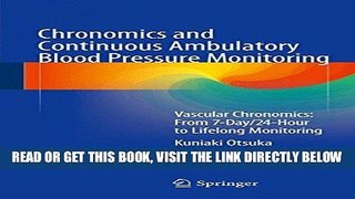 [READ] EBOOK Chronomics and Continuous Ambulatory Blood Pressure Monitoring: Vascular Chronomics:
