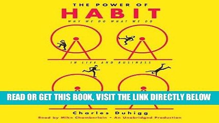 EBOOK] DOWNLOAD The Power of Habit: Why We Do What We Do in Life and Business PDF