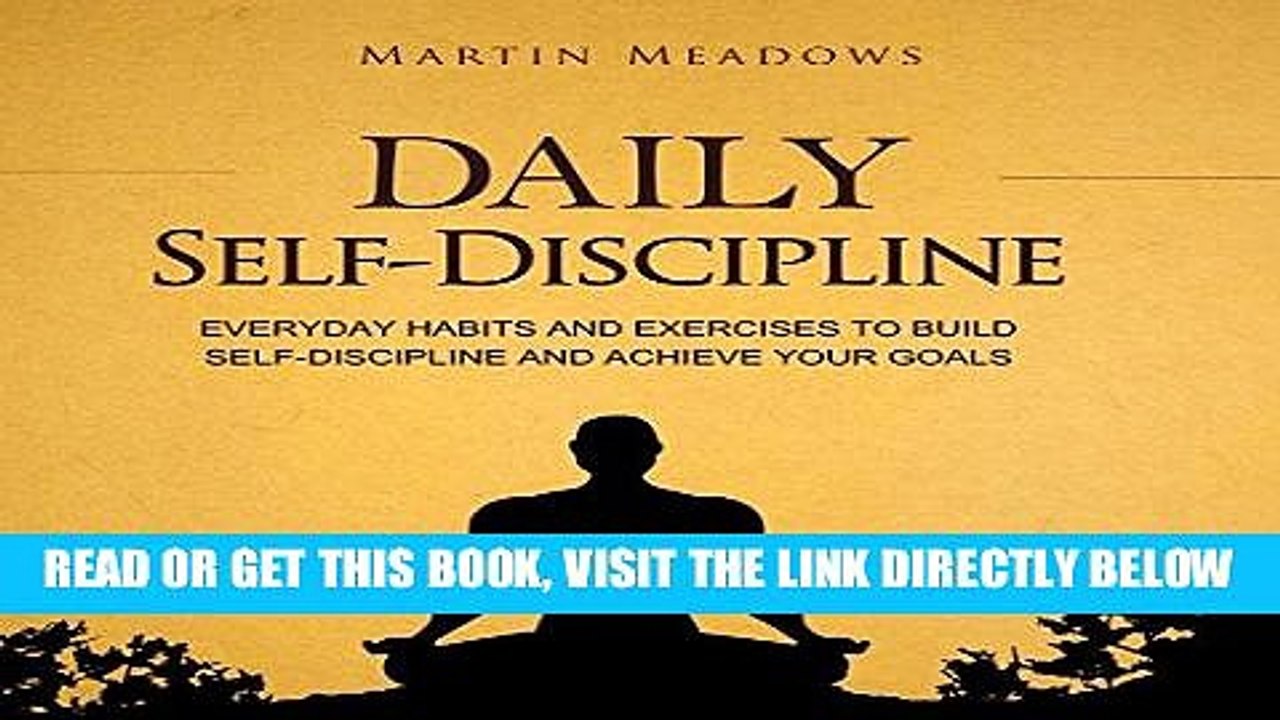 EBOOK] DOWNLOAD Daily Self-Discipline: Everyday Habits and Exercises to Build Self-Discipline and