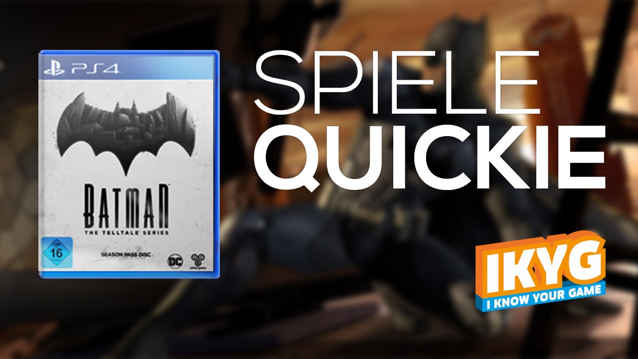 Der spiele-quickie - batman: the telltale series - episode 1