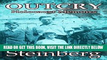 EBOOK] DOWNLOAD Outcry - Holocaust Memoirs: A brutally honest survivor story of human endurance in