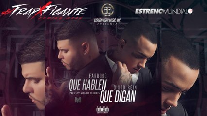 Sixto Rein - Que Hablen, Que Digan (Letra) [Ft. Farruko]