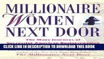 [DOWNLOAD] PDF Millionaire Women Next Door: The Many Journeys of Successful American Businesswomen