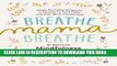 Ebook Breathe, Mama, Breathe: 5-Minute Mindfulness for Busy Moms Free Read