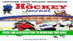 [FREE] EBOOK The Hockey Journal: Capture Your Hockey Memories BEST COLLECTION