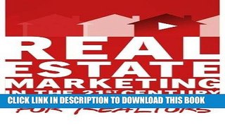 [PDF] Video Marketing for Realtors: Real Estate Marketing in the 21st Century Vol.3 Popular
