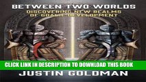 [FREE] EBOOK Between Two Worlds: Discovering New Realms of Goalie Development BEST COLLECTION