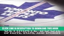 [READ] EBOOK The Toronto Maple Leafs Ultimate Book of Facts, Stats, and Stories BEST COLLECTION
