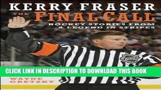 [READ] EBOOK The Final Call: Hockey Stories from a Legend in Stripes ONLINE COLLECTION