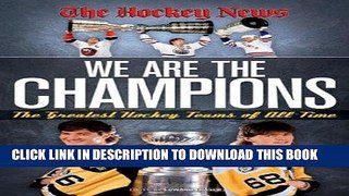[FREE] EBOOK We are the Champions: The Greatest Hockey Teams of All Time ONLINE COLLECTION