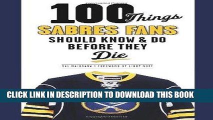 [READ] EBOOK 100 Things Sabres Fans Should Know   Do Before They Die (100 Things...Fans Should